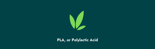 What is PLA?